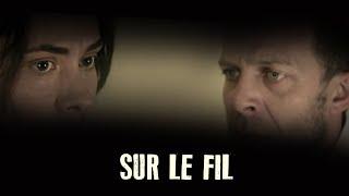 Sur le fil (court-métrage)