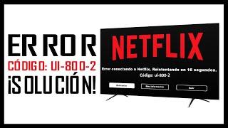 Solución definitiva al error Código UI-800-2 de NETFLIX | Actualizado 2024