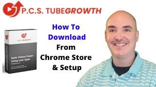 PCS TUBEGROWTH CHROME STORE DOWNLOAD and INSTALL - PCS Tube Growth Browser Extension