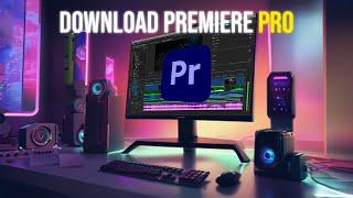 How to Download Adobe Premiere Pro Trial For Free (2024) Legal