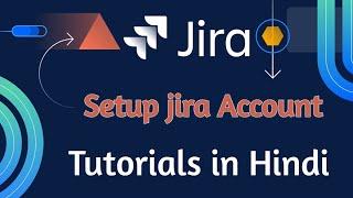 Jira tutorial in Hindi #4  | Jira account setup and create proejct