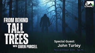 From Behind Tall Trees: S4E11 John Turley