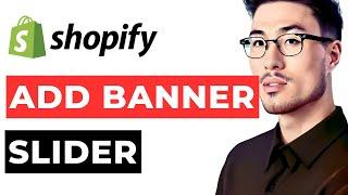 How to Integrate Banner Slider in Shopify Dawn Theme