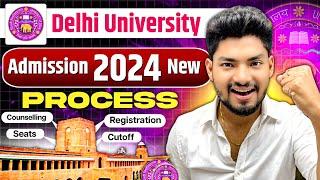 Delhi University Admission 2024-25 New Admission Process Explained: Step by Step 