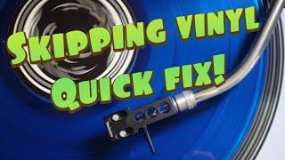 Quick fix - Record Skipping!