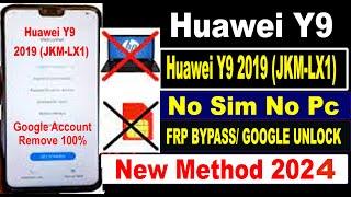 Huawei Y9 2019 Remove FRP Unlock Tool Latest Version Huawei Y9 2019 JKM LX1 FRP Bypass 2024