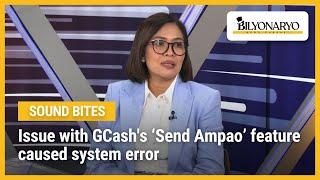 Issue with GCash's ‘Send Ampao’ feature caused system error