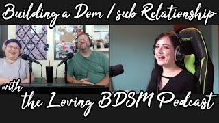 Daddy Doms, Babygirls, and Building D/s: An Interview with the Loving BDSM Podcast