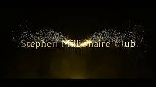 Stephen Millionaire Club