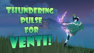 Let's get Thundering Pulse... for VENTI! | Genshin Impact