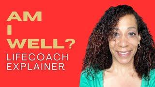 Am I Well? | WHO Wellbeing | GetHappy  Wellness