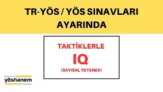 YÖS / TR-YÖS taktiklerle IQ (Sayısal Yetenek) | Mutlaka İzle !