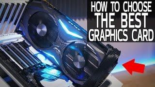 How To Choose The Best Graphics Card (For You!)