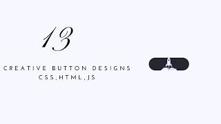 13 Creative Web Button Design Ideas CSS, HTML, JS