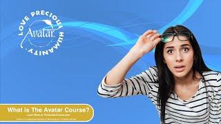 What is The Avatar® Course?