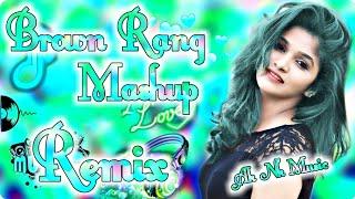 Brown_Rang_×_Aaja_Ve_Mahiya___mashup_mix___yo_yo_honey_Singh_×_Imran_Khan___Ak Nk music 