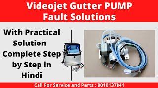 How to Resolve Videojet Gutter Pump Fault Complete Solution Step by Step in Hindi | Call 8010137841