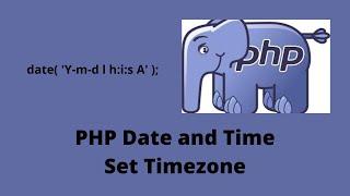 PHP Date and Time - Set timezone
