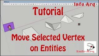 Move Selected Vertex on Entities - 1001bit plugin SketchUp