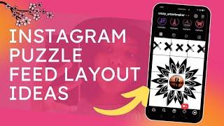 How To Make Your Instagram Feed Look Good || It's easy || @CrazySmartmaker