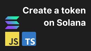 How to create a token on Solana with metadata and JavaScript