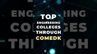 BEST Colleges through COMEDK 2023 