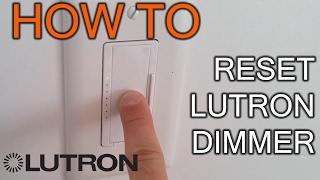 How to Reset Lutron Dimmer