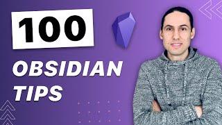 100 OBSIDIAN TIPS: Beginner to Advanced in 23 Minutes | Obsidian Tutorial