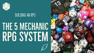 Building an RPG: The 5 Mechanic RPG System
