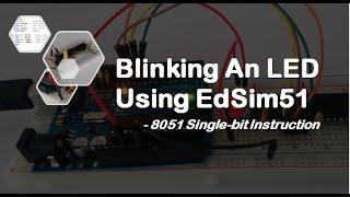 #16 Blink LED Using 8051 Single Bit Instruction