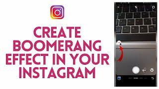 How to Create Boomerang Effect on Instagram 2024 (EASY!) | Make Instagram Boomerang Effect