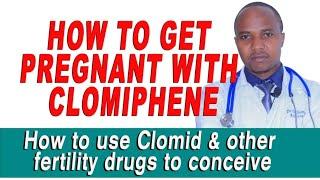 HOW TO GET PREGNANT WITH CLOMIPHEN, WHEN & HOW TO USE CLOMID & OTHER FERTILITY DRUGS, side effects