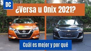 Nissan Versa 2021 o Chevrolet Onix 2021, ¿cuál es mejor y por qué? | Daniel Chavarría