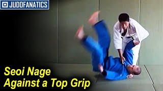 Seoi Nage Against a Top Grip by Mohan Bam