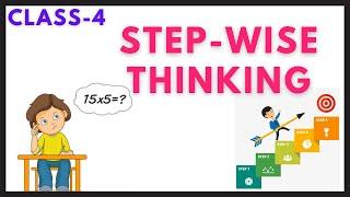 Class 4 | Step-wise Thinking | Chapter 7 | ICSE Syllabus