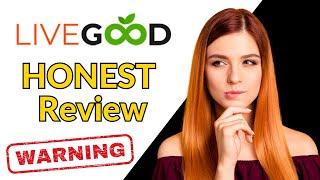 LiveGood Brutally Honest Review After 300 Days (Must Watch)