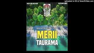 MERII TAURAMA || STARPLEAF BAKA(BAKA BHEE) X DHYKEZ X FIFTYBUDDZ || PROD BY:BAKA BHEE MUSIC@BBR