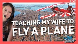 Teaching my wife to FLY A PLANE