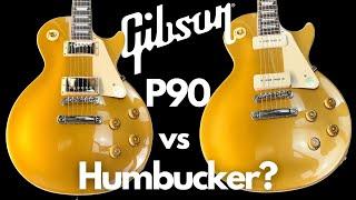 P90s or Humbuckers? Gibson Les Paul Gold Top Comparison
