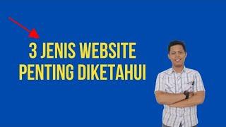 Jenis jenis website yang perlu diketahui untuk penggiat Digital