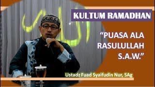 Ustadz Fuad Syaifudin Nur, SAg || Puasa ala Rasulullah