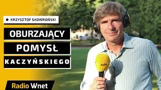 Krzysztof Skowroński: Ta decyzja PiS-u mnie oburzyła. Przecież ten człowiek doskonale zna Unię!