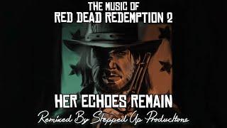 RDR2 Soundtrack (Wapiti Indian Reservation/ Fair Played) Her Echoes Remain {SUS Original}