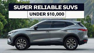 7 Super Reliable SUVs You Can Still Buy for Under $10,000!