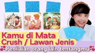 KAMU DI MATA CRUSH / LAWAN JENIS ️ PILIH KARTU . Tarot Indonesia . Tarot Jodoh