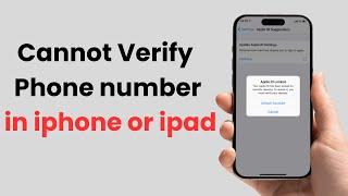 This Phone Number Cannot Be Used at This Time Apple ID | Easy Fix (2025)