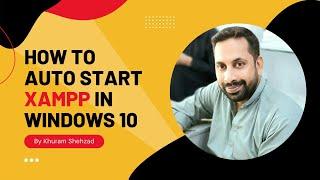 How to Auto Start XAMPP in Windows 10 in 2022 - Start Xampp at Windows Startup | Urdu | Hindi