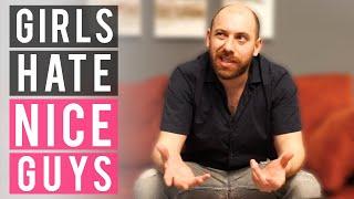 Why Nice Guys Finish Last - How Your "Niceness" Repulses Girls (w/ student infield)