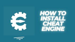 How to Install Cheat Engine I 2023