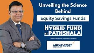 Unveiling the Science Behind Equity Savings Funds